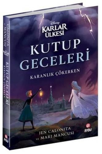 Disney Karlar Ülkesi - Kutup Geceleri - Karanlık Çökerken - Jen Caloni