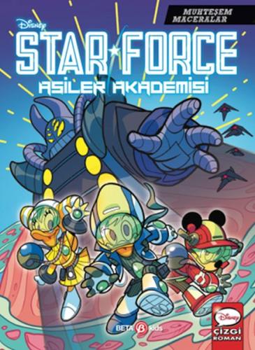 Disney Muhteşem Maceralar Star Force Asiler Akademisi - Disney Editör 