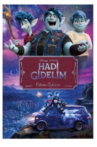 Disney Pixar Hadi Gidelim Filmin Öyküsü - Kolektif - Doğan Egmont Yayı