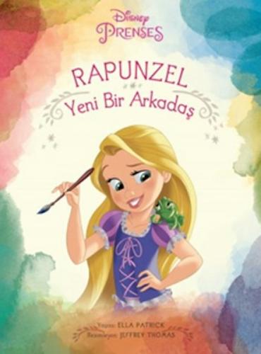 Rapunzel Yeni Bir Arkadaş - Ella Patrick - Doğan Egmont Yayıncılık