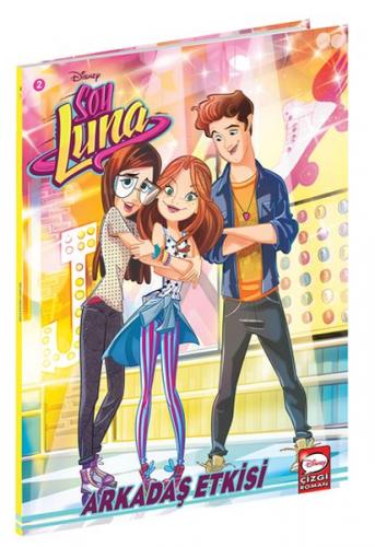 Arkadaş Etkisi - Disney Soy Luna 2 - Kolektif - Beta Kids