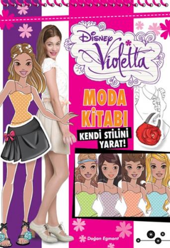 Disney Violetta Moda Kitabı - Kolektif - Doğan Egmont Yayıncılık