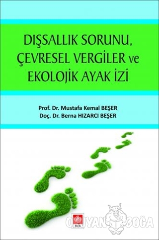 Dışsallık Sorunu Çevresel Vergiler ve Ekolojik Ayak İzi - Mustafa Kema