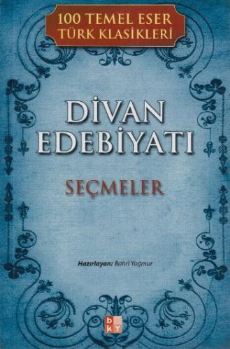 Divan Edebiyatı - Bahri Yağmur - Babıali Kültür Yayıncılığı