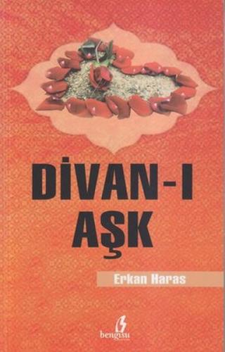 Divan-ı Aşk - Erkan Haras - Bengisu Yayınları