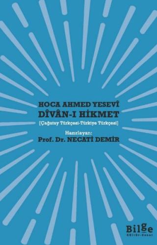 Divan-ı Hikmet - Hoca Ahmed Yesevi - Bilge Kültür Sanat