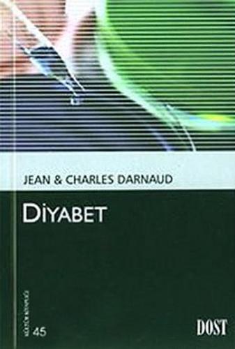 Diyabet - Jean & Charles Darnaud - Dost Kitabevi Yayınları