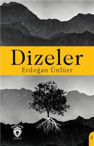 Dizeler - Erdoğan Ünlüer - Dorlion Yayınevi