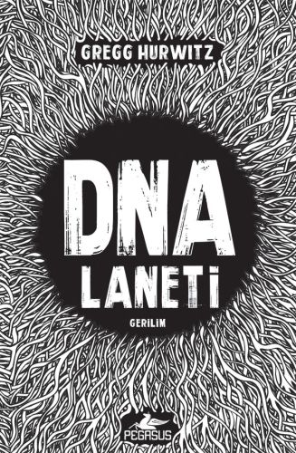 DNA Laneti - Gregg Hurwitz - Pegasus Yayınları