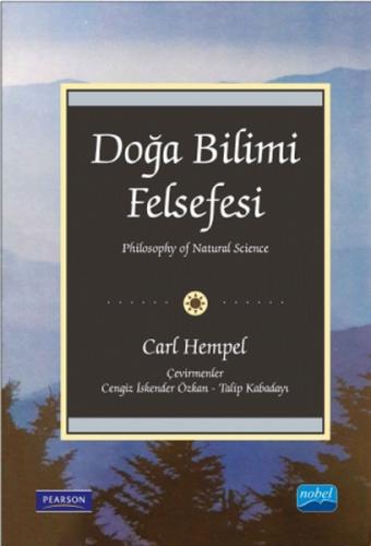 Doğa Bilimi Felsefesi - Carl Hempel - Nobel Akademik Yayıncılık