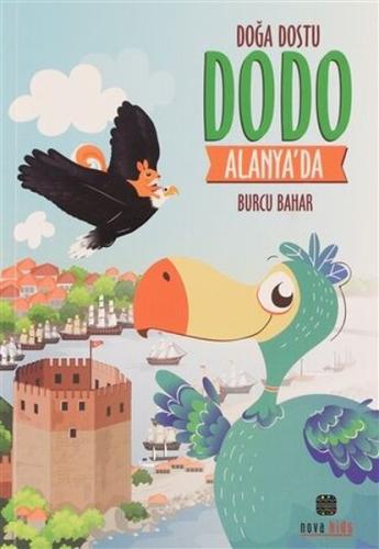 Doğa Dostu Dodo Alanya'da - Burcu Bahar - Nova Kids