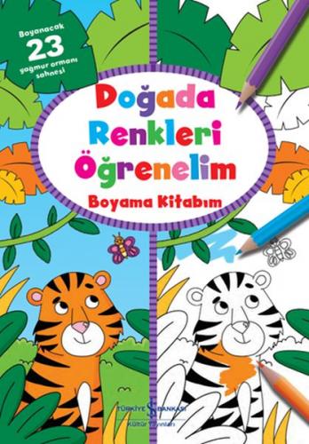 Doğada Renkleri Öğrenelim Boyama Kitabım - Kolektif - İş Bankası Kültü