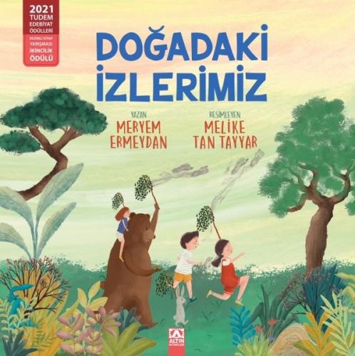 Doğadaki İzlerimiz - Meryem Ermeydan - Altın Kitaplar Yayınevi