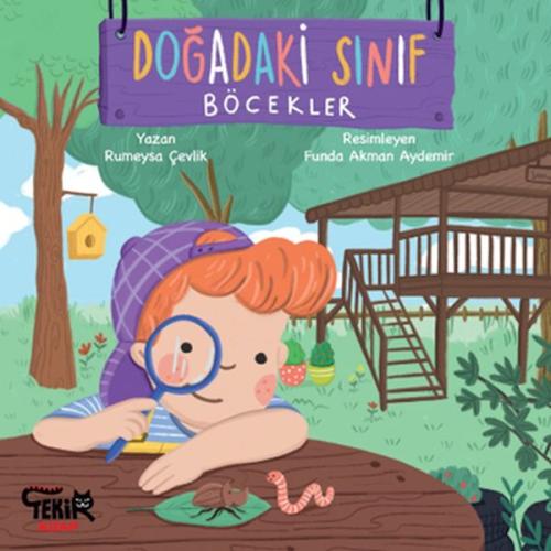 Doğadaki Sınıf- Böcekler - Rumeysa Çevlik - Tekir Kitap