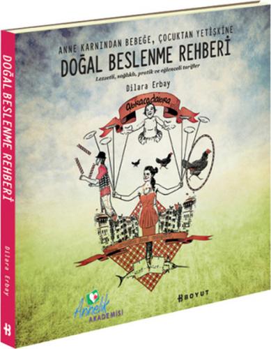 Doğal Beslenme Rehberi - Dilara Erbay - Boyut Yayın Grubu