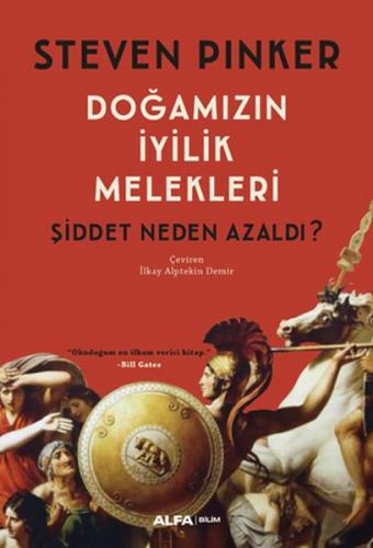 Doğamızın İyilik Melekleri - Steven Pinker - Alfa Yayınları