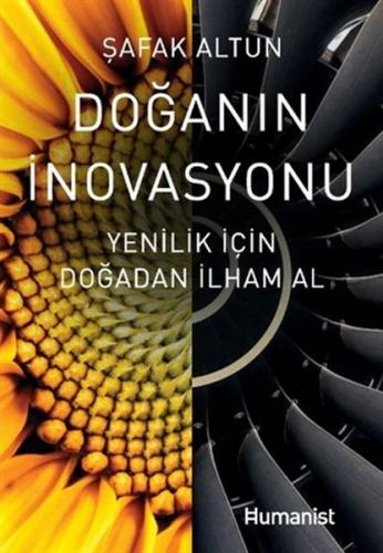 Doğanın İnovasyonu - Şafak Altun - Hümanist Kitap Yayıncılık