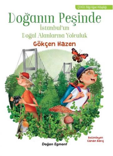 Doğanın Peşinde - Gökçen Hazen - Doğan Egmont Yayıncılık