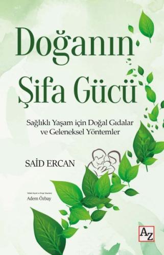 Doğanın Şifa Gücü - Said Ercan - Az Kitap