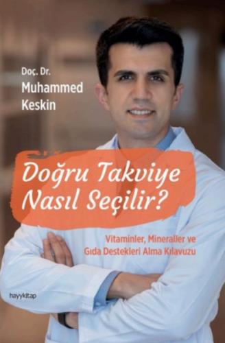 Doğru Takviye Nasıl Seçilir? - Doç. Dr. Muhammed Keskin - Hayy Kitap