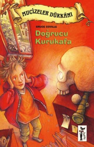 Doğrucu Kurukafa - Bruce Coville - Çizmeli Kedi Yayınları