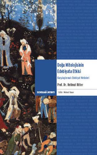 Doğu Mitolojisinin Edebiyata Etkisi - Hellmut Ritter - Ayrıntı Yayınla