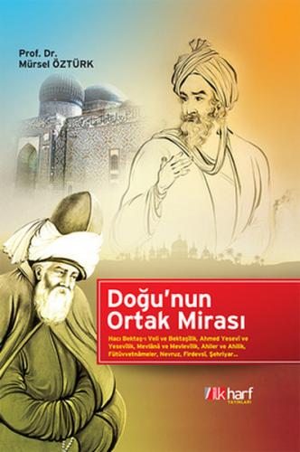 Doğu'nun Ortak Mirası (Ciltli) - Mürsel Öztürk - İlkharf Yayınevi