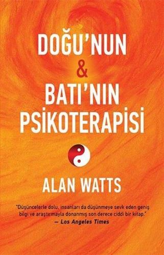 Doğu'nun ve Batı'nın Psikoterapisi - Alan Watts - Butik Yayınları