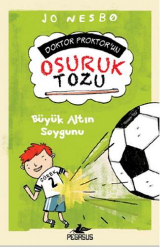 Doktor Proktor'un Osuruk Bombası Tozu 4 - Jo Nesbo - Pegasus Yayınları