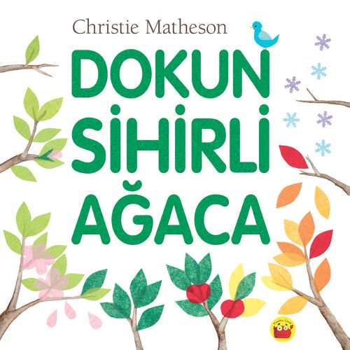 Dokun Sihirli Ağaca - Christie Matheson - Kuraldışı Yayınevi