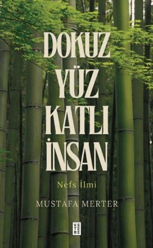 Dokuz Yüz Katlı İnsan - Mustafa Merter - Ketebe Yayınları