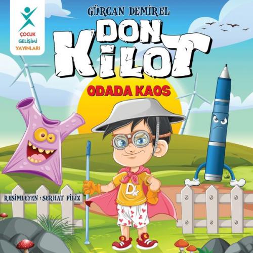 Don Kilot: Odada Kaos - Gürcan Demirel - Çocuk Gelişim Yayınları