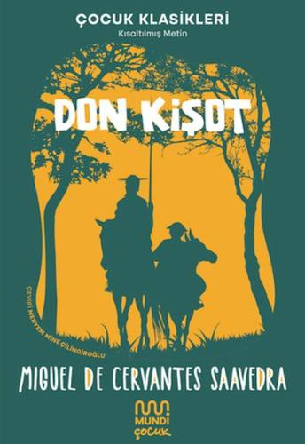 Don Kişot - Miguel de Cervantes Saavedra - Mundi Çocuk