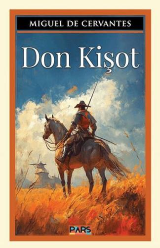 Don Kişot - Miguel de Cervantes - Pars Yayınları