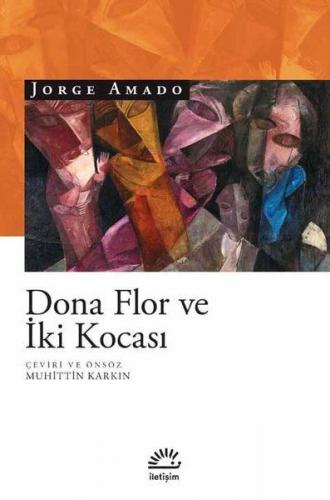 Dona Flor ve İki Kocası - Jorge Amado - İletişim Yayınevi