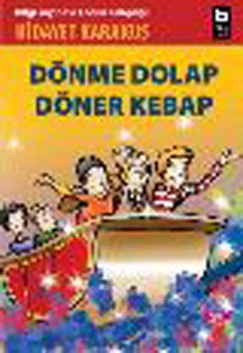 Dönme Dolap Döner Kebap - Hidayet Karakuş - Bilgi Yayınevi