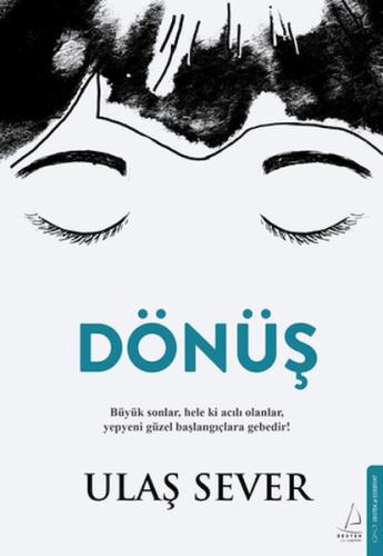 Dönüş - Ulaş Sever - Destek Yayınları