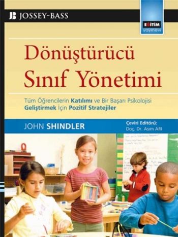 Dönüştürücü Sınıf Yönetimi - John Shindler - Eğitim Yayınevi - Ders Ki