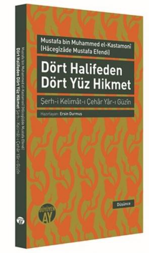 Dört Halifeden Dört Yüz Hikmet - Mustafa bin Muhammed el-Kastamoni - B