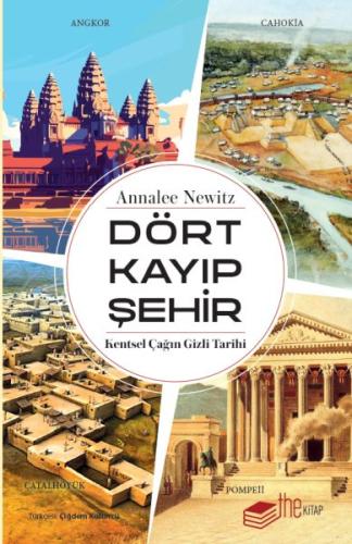 Dört Kayıp Şehir - Annalee Newitz - The Kitap