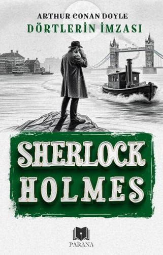 Dörtlerin İmzası - Sherlock Holmes - Sir Arthur Conan Doyle - Parana Y