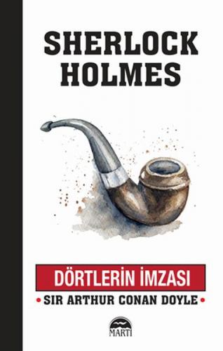 Dörtlerin İmzası - Sherlock Holmes - Sir Arthur Conan Doyle - Martı Ya