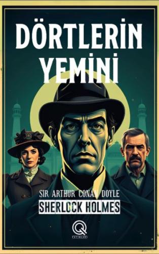 Dörtlerin Yemini - Sir Arthur Conan Doyle - Q Yayınları