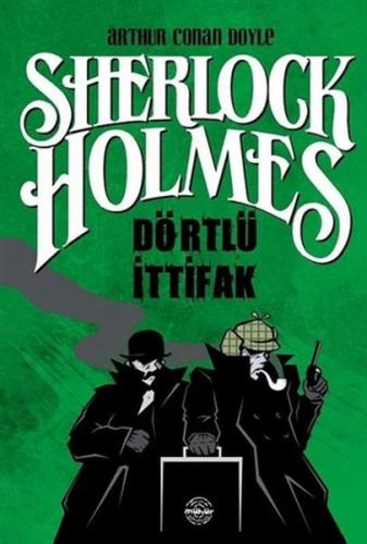 Dörtlü İttifak - Sherlock Holmes - Sir Arthur Conan Doyle - Mühür Kita