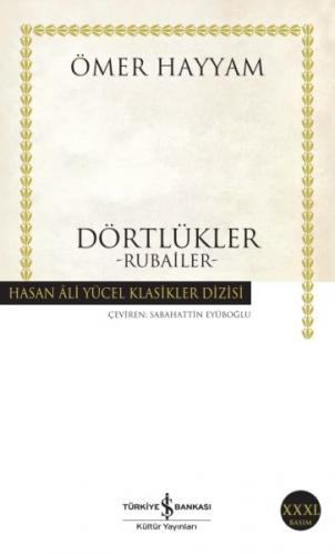 Dörtlükler - Ömer Hayyam - İş Bankası Kültür Yayınları