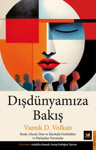 Doşdünyamıza Bakış - Vamık D. Volkan - Beyaz Baykuş Yayınları