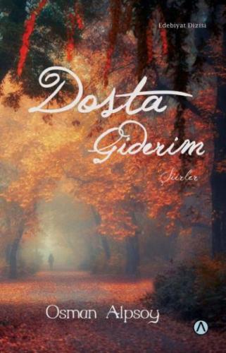 Dosta Giderim - Osman Alpsoy - Ares Yayınları