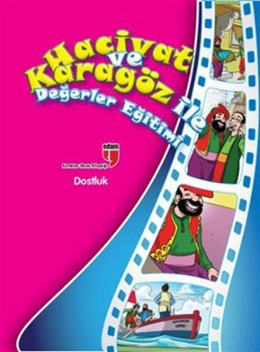 Dostluk - Hacivat ve Karagöz ile Değerler Eğitimi - Elif Akardaş - EDA