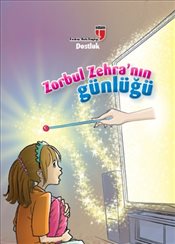 Dostluk Zorbul Zehra'nın Günlüğü - Ahmet Mercan - EDAM