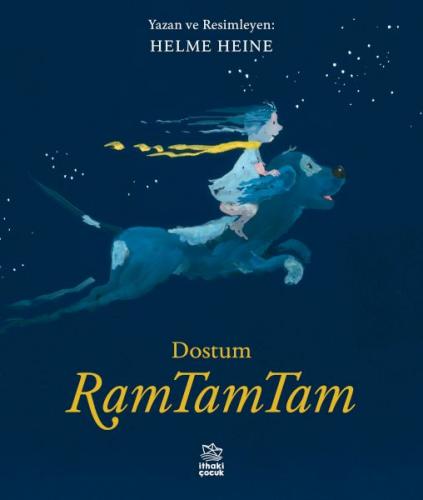 Dostum RamTamTam - Helme Heine - İthaki Çocuk Yayınları